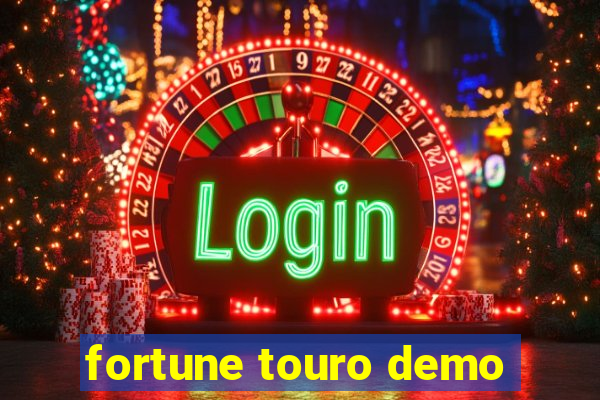 fortune touro demo